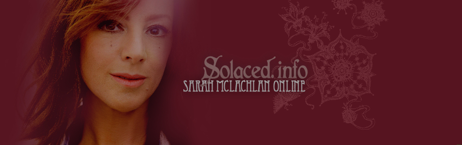 Sarah McLachlan Online - Solaced.info